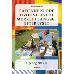 På denne klode hvor vi lever i mørket i længsel efter lyset