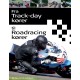 Fra Trackday kører til Roadracing kører: - et håndværk