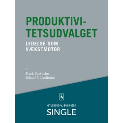 Produktivitetsudvalget - Den danske ledelseskanon, 10: Ledelse som vækstmotor