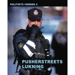 Pusherstreets lukning - Politiets verden 4