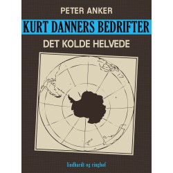 Kurt Danners bedrifter: Det kolde helvede