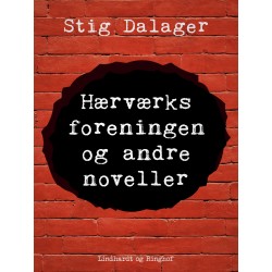 Hærværksforeningen og andre noveller