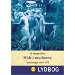 Midt i medierne - erindringer 1962-1975