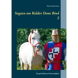 Sagaen om Ridder Dane Bind 2: Tempelriddernes Hemmelighed