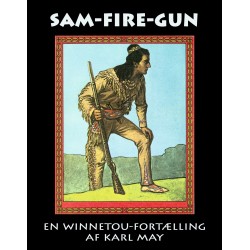 Sam-Fire-gun: En Winnetou-Fortælling fra Indianergebetet