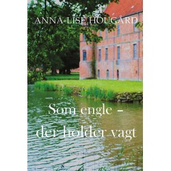 Som engle: der holder vagt