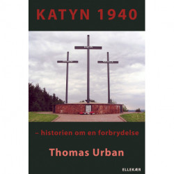 Katyn 1940: historien om en forbrydelse