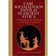 Care, Socialization and Play in Ancient Attica: A Developmental Childhood Archaeological Approach