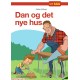 Dan og det nye hus