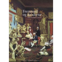 Fremmed og moderne: Glimt af antikken i Europa