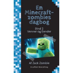 Venner og fjender: En Minecraft-zombies dagbog