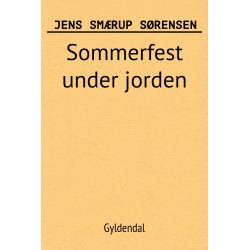 Sommerfest under jorden: et romantisk lystspil