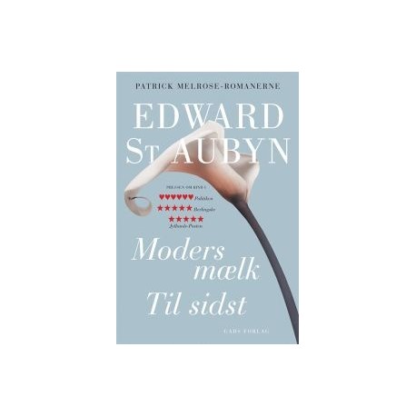 Moders mælk – Til sidst: Patrick Melrose-romanerne 4 og 5