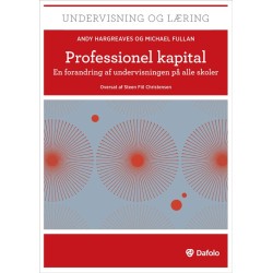 Professionel kapital: En forandring af undervisningen på alle skoler