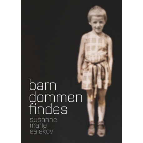 Barndommen findes: - og kroppen lever videre