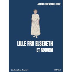 Lille fru Elsebeth: Et requiem