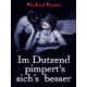 Im Dutzend pimpert s sich s besser