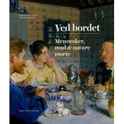 Ved bordet: Mennesker, mad & nature morte