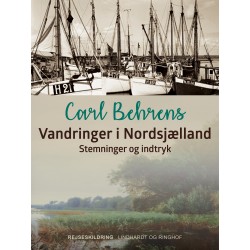 Vandringer i Nordsjælland. Stemninger og indtryk