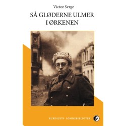 Så gløderne ulmer i ørkenen