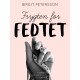 Frygten for fedtet