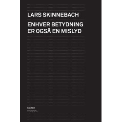 Enhver betydning er også en mislyd