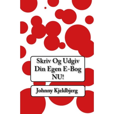 Skriv og Udgiv Din E-Bog NU!