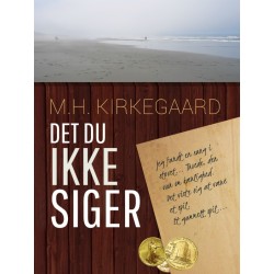 DET DU ikke SIGER: En drøm om sommerglæder