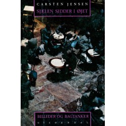 Sjælen sidder i øjet: Billeder og bagtanker