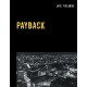 Payback: Er blod tykkere end vand?