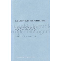 K. E. Løgstrups forfatterskab: 1930-2005