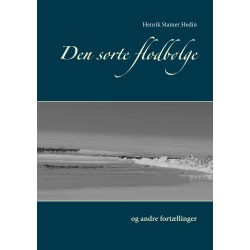 Den sorte flodbølge: og andre fortællinger