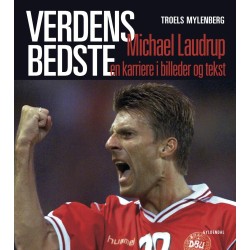 Verdens bedste - Michael Laudrup: En karriere i billeder og tekst