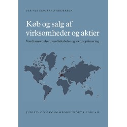 Køb og salg af virksomheder og aktier: Værdiansættelser, værdiskabelse og værdioptimering