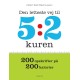 Den letteste vej til 5:2 kuren: 200 opskrifter på 200 kalorier
