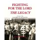 Fighting for the Lord - The Legacy: Paperback