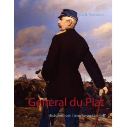 General du Plat: Historien om hans liv og familie