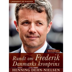Rundt om Frederik. Danmarks kronprins