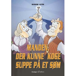 Manden, der kunne koge suppe på et søm