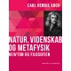 Natur, videnskab og metafysik. Newton og filosofien