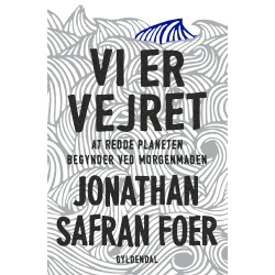 Vi er vejret: At redde planeten begynder ved morgenmaden