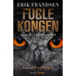 Fuglekongen og andre kriminoveller