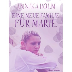 Eine neue Familie für Marie