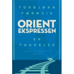 Orientekspressen: En togrejse