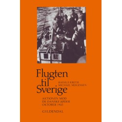 Flugten til Sverige: Aktionen mod de danske jøder oktober 1943