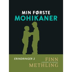 Min første mohikaner