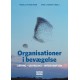 Organisationer i bevægelse: Læring - Udvikling - Intervention