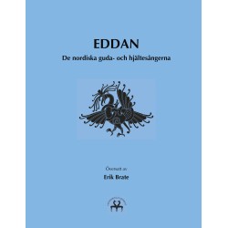 Eddan: De nordiska guda- och hjältesångerna