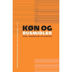 Køn og rusmidler: Brug, behandling og kontrol