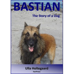Bastian: The Story of a Dog